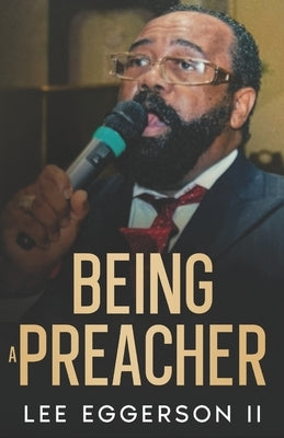 Being A Preacher: Second Edition by Austin, Gregg