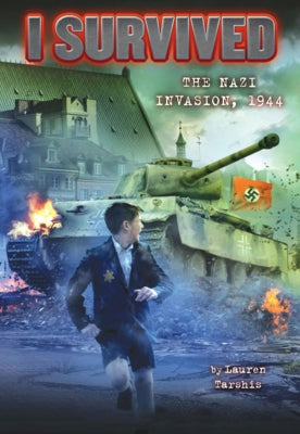 I Survived the Nazi Invasion, 1944 by Tarshis, Lauren
