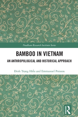 Bamboo in Vietnam: An Anthropological and Historical Approach by Trọng Hiếu, Đinh