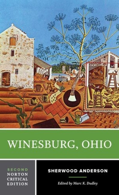 Winesburg, Ohio: A Norton Critical Edition by Anderson, Sherwood