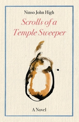 The Scrolls of a Temple Sweeper (Paperback) by High, John