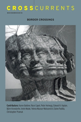 Crosscurrents: Borders Crossings: Volume 60, Number 4, December 2010 by Henderson, Charles