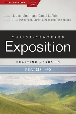 Exalting Jesus in Psalms 1-50: Volume 1 by Smith, J. Josh
