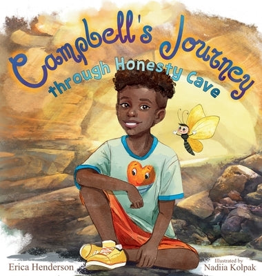 Campbell's Journey through Honesty Cave by Henderson, Erica