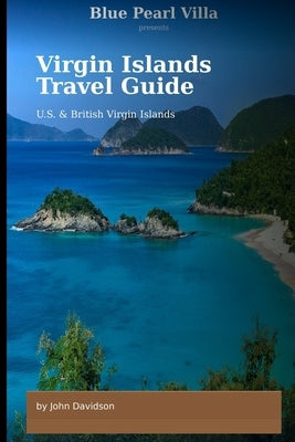 Virgin Islands Adventure Guide by Davidson, John Joseph