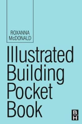 Illustrated Building Pocket Book by McDonald, Roxanna