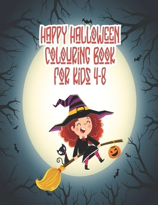 Happy Halloween coloring book for Kids 4-8: Halloween Coloring Books For Kids, Halloween coloring books, Halloween coloring Book (Halloween Books) by Publication, Bd