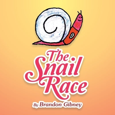 The Snail Race by Gibney, Brandon