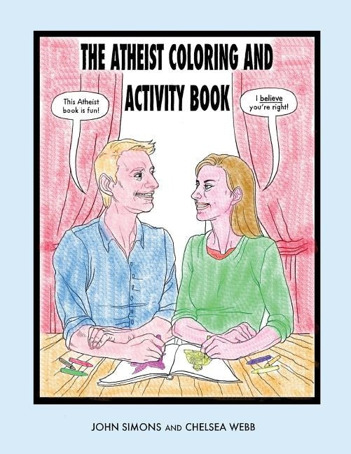 The Atheist Coloring and Activity Book by Simons, John