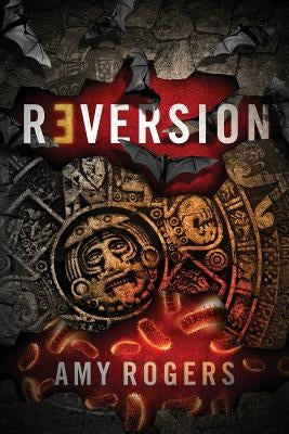 Reversion by Rogers, Amy
