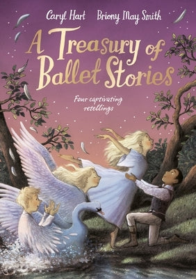 A Treasury of Ballet Stories: Four Captivating Retellings by Hart, Caryl