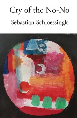 Cry of the No-No by Schloessingk, Sebastian