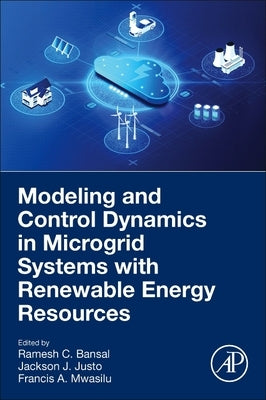 Modeling and Control Dynamics in Microgrid Systems with Renewable Energy Resources by Bansal, Ramesh C.
