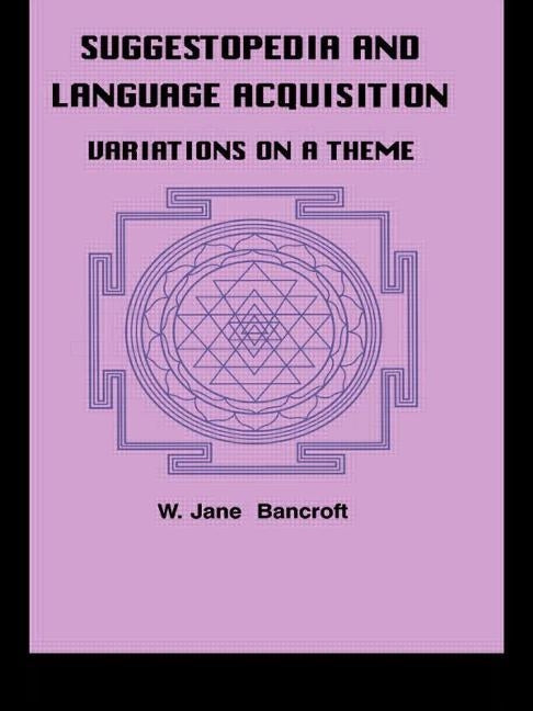 Suggestopedia and Language by Bancroft, W. Jane