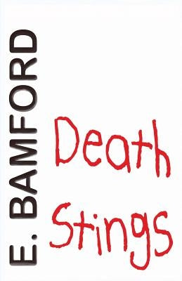 Death Stings by Bamford, E.