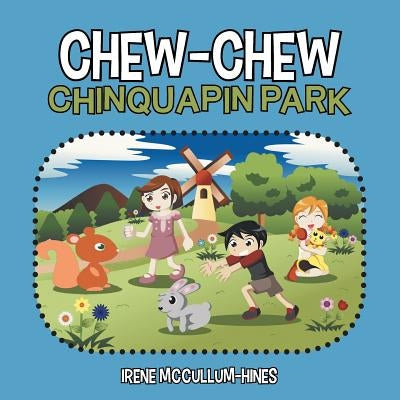 Chew-Chew Chinquapin Park by McCullum-Hines, Irene