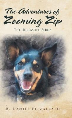 The Adventures of Zooming Zip by Fitzgerald, B. Daniel