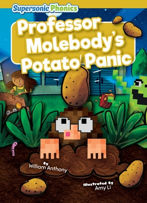 Professor Molebody's Potato Panic by Anthony, William