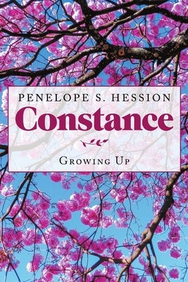 Constance: Growing up by Hession, Penelope S.