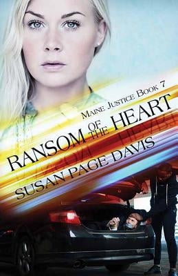 Ransom of the Heart: Maine Justice by Davis, Susan Page