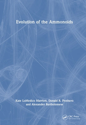 Evolution of the Ammonoids by Marriott, Kate Lomedico