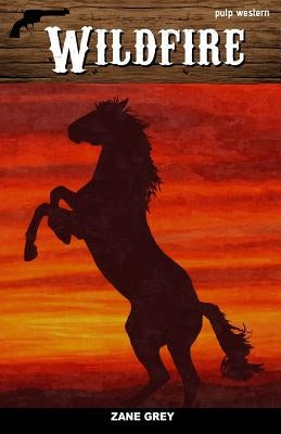 Wildfire by Grey, Zane