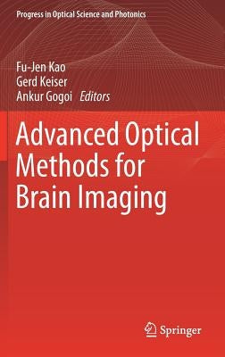 Advanced Optical Methods for Brain Imaging by Kao, Fu-Jen
