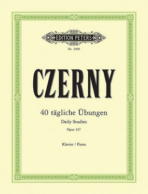 40 Daily Exercises Op. 337 for Piano by Czerny, Carl