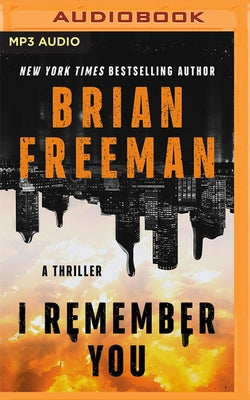 I Remember You: A Thriller by Freeman, Brian