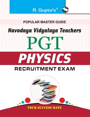 Navodaya Vidyalaya: PGT (Physics) Recruitment Exam Guide by Board, Rph Editorial