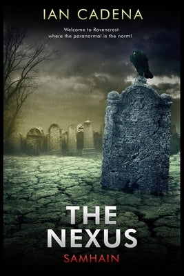 The Nexus: Samhain by Cadena, Ian