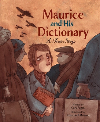 Maurice and His Dictionary: A True Story by Fagan, Cary