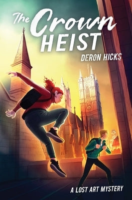 The Crown Heist by Hicks, Deron R.