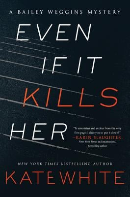 Even If It Kills Her by White, Kate
