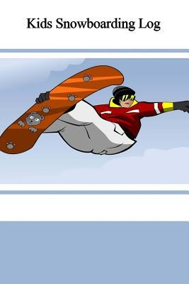 Kids Snowboarding Log by Alyea, Tom