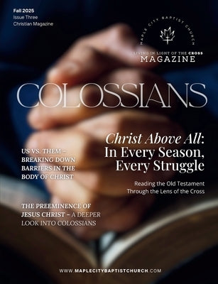 Living in Light of the Cross Magazine - 3rd Edition (Fall 2025) by Main, Jeyran