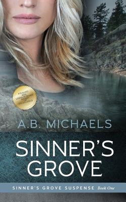 Sinner's Grove by Michaels, A. B.