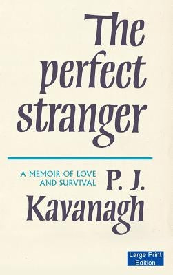 The Perfect Stranger by Kavanagh, P. J.