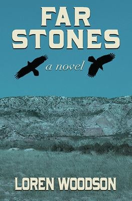 Far Stones by Woodson, Loren