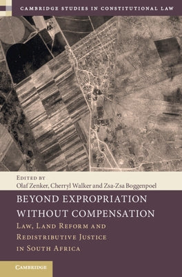 Beyond Expropriation Without Compensation by Zenker, Olaf