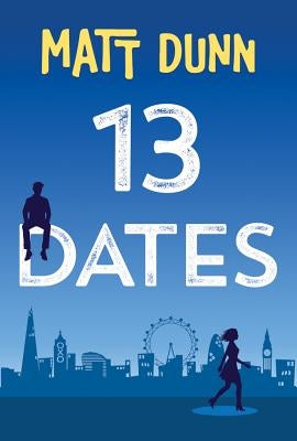 13 Dates by Dunn, Matt