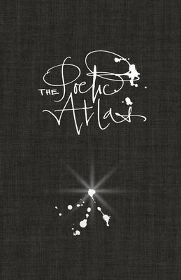 The Poetic Atlas by Markuson, Lisa Ann (Lamarks)
