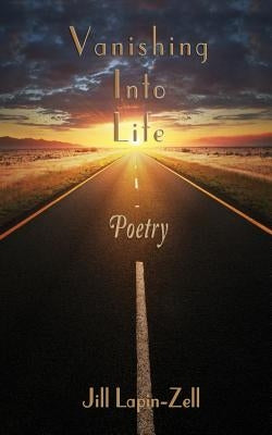 Vanishing Into Life by Lapin-Zell, Jill