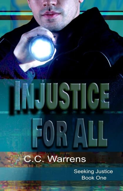 Injustice For All: Christian Suspense by Warrens, C. C.