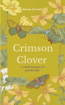 Crimson Clover by Crimson Clover