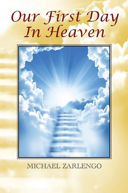 Our First Day In Heaven by Zarlengo, Michael