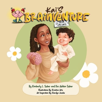 Kai's Brainventure with Mimi by Suber, Kimberly L.