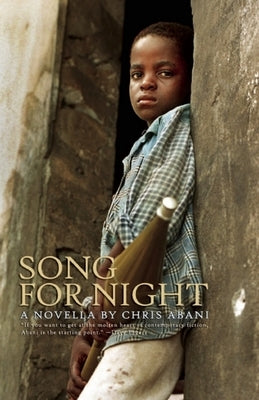 Song for Night by Abani, Chris