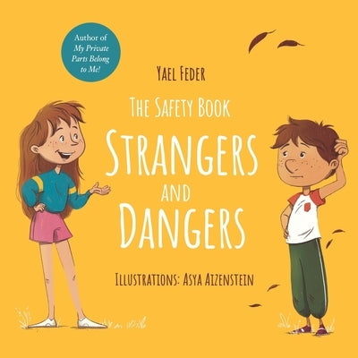 The Safety Book - Strangers and Dangers by Aizenstein, Asya