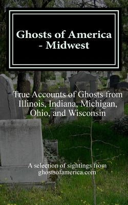 Ghosts of America - Midwest by Lautner, Nina